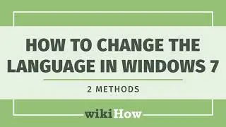 How to Change the Language in Windows 7