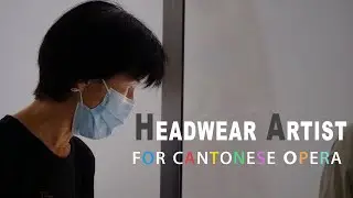 A Headwear Artist on Cantonese Opera | News Video