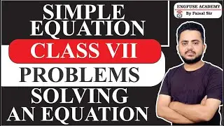 | SOLVING AN EQUATION | PROBLEMS | ENGFUSE | NUMBER SYSTEM | CLASS VII | #maths #videos #viral