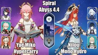 C1 Yae Miko Hypercarry And C0 Nilou Mono Hydro SPIRAL ABYSS 4.4 - Genshin impact