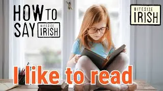 How to say 'I like to read' in Irish #bitesizeirish