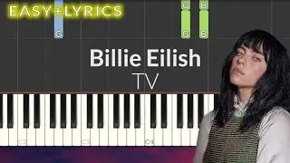 Billie Eilish - TV EASY Piano Tutorial + Lyrics
