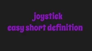 Computer joystick| easy definition | Aswathy Accademy 