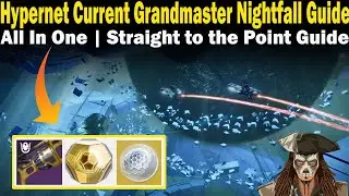Destiny 2 | Hypernet Current Grandmaster Nightfall Guide | FAST & EASY to follow Guide