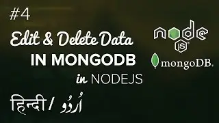 #4 - How to Edit and Delete Data using MongoDB - Express/NodeJS  Hindi Urdu Tutorial
