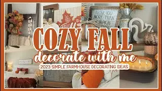 🍂 NEW! 2023 COZY FALL FARMHOUSE DECORATE WITH ME│FALL DECORATING IDEAS │FALL HOME DECOR INSPIRATION