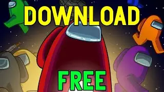 HOW TO DOWNLOAD AMONG US FOR FREE! (No Crack)
