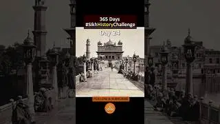 Day 24 Sikh History Challenge Darbar Sahib