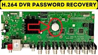 H.264 DVR Password Recovery  by Battery Method -h.264 dvr password reset 2.0 by technical th1nker
