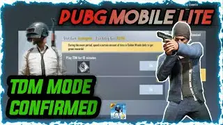 🔥PUBG MOBILE LITE TDM MODE IS HERE || OFFICIAL PROOF || MUST WATCH 😄