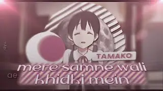 mere samne wali khidki mein x tamako love story | #hindiamv | @OximeFx 📱