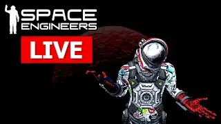 Space Engineers Lets Play - New Community Server - Vanilla Plus - Live Stream