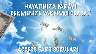 PARA İLE İLGİLİ ACCESS BARS SORULARI 1