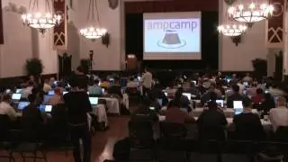 AMP Camp 6 - Live from UC Berkeley --- Day 1