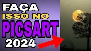 COMO editar IMAGENS no PICSART 2024
