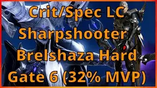 Crit/Spec Loyal Companion Sharpshooter Hard Brelshaza Gate 6 (32% MVP)
