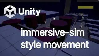 Unity First-Person Stealth Game Movement (Immersive Sim Inspired by Thief/Dishonored)