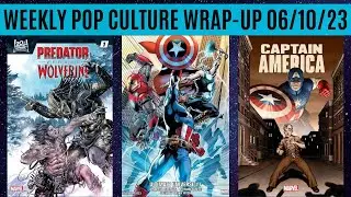 Weekly Pop Culture Wrap-Up 06/10/23