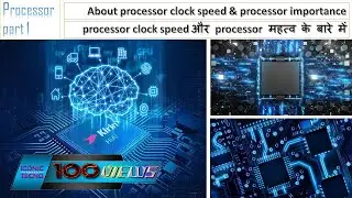 About processor clock speed & processor importance