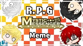 🎮 R. P. G.🎮// MEME// ✨💌Mystic Messenger 💌✨