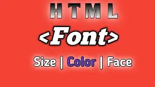 HTML Font size color and face | How to change font size color and face