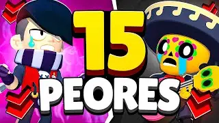 TOP 15 PEORES BRAWLERS 🚫