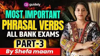 English for Bank Exams 2025 | Most Important Phrasal Verbs | Part 3 | By Shefa Maam
