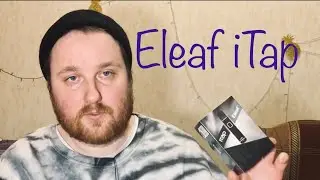 Обзор eleaf itap / попарим, чуваки