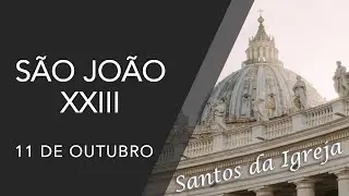 São João XXIII - (11/10)