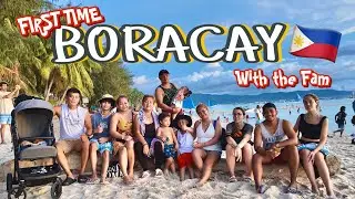 BRINGING MY WHOLE FILIPINO FAMILY TO BORACAY ISLAND! FIRST TIMER! | THE NIAN FAM 🇵🇭 🇮🇹