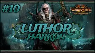 Luthor Harkon Campaign #10 - Luthor Harkon Final Campaign Battle  | Total War: Warhammer 2