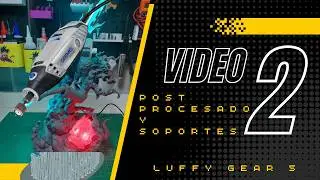 Post-processing in 3D figures: strategic supports and sanding (Luffy Gear 5)