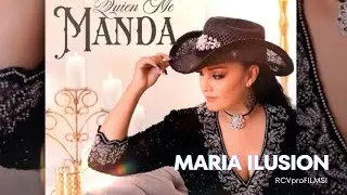 MARIA ILUSION Videoclip "QUIEN ME MANDA"