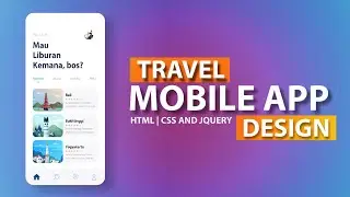 Travel Mobile app ui design in html and css | mobile apps from scratch using HTML and CSS