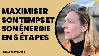 6 Étapes pour Maîtriser Votre Temps Comme un LEADER !