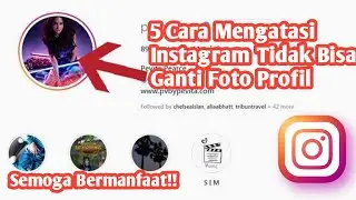 Cara Mengatasi Instagram Tidak Bisa Ganti Foto Profil 2021