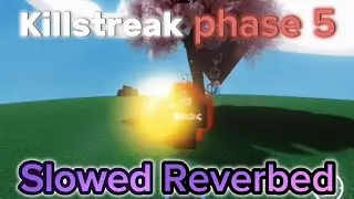 Killstreak Phase 5 Music, but it's Slowed and Reverbed