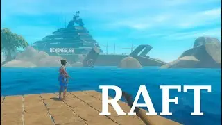 Raft #6 - Остров Васагатан (Лайнер)