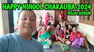 Ningol Chakauba Vlog || Hojai Meitei Family Vlogs @DorendraSingha
