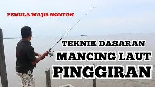 Umpan & Teknik Mancing Laut Pinggiran Siang Hari