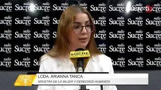 LCDA. ARIANNA TANCA MACCHIAVELLO MINISTRA DE LA MUJER Y DERECHOS HUMANOS