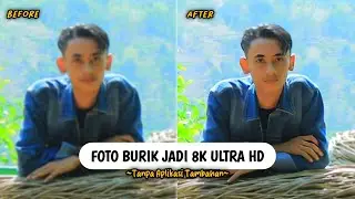 Cara Menjernihkan Foto Hingga Resolusi 8X Terbaru 2024 Dengan Bantuan AI