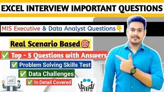 Top 5 Real-Scenario Based Excel Interview Questions for MIS Executive | Problem Solving Skills Test