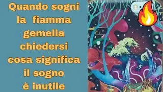 Quando sogni la fiamma gemella, chiedersi cosa significa  il sogno e' inutile!
