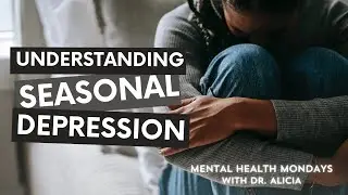 Seasonal Depression Explained: Finding Hope in the Darkest Days - Dr Alicia
