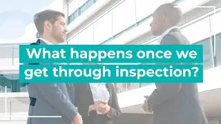 What happens after inspection🔜?