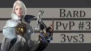 Lost Ark - PvP Bard #3 - 3vs3 Full Gameplay