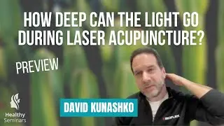 How Deep Can The Light Go During Laser Acupuncture? - Preview Clip