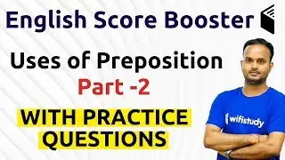 10:30 AM - English Booster by Sanjeev Sir | Uses of Preposition (Part-2)