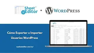 WordPress – Cómo Exportar e Importar Usuarios